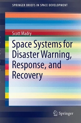 Abbildung von Madry | Space Systems for Disaster Warning, Response, and Recovery | 1. Auflage | | beck-shop.de