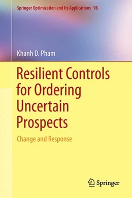 Abbildung von Pham | Resilient Controls for Ordering Uncertain Prospects | 1. Auflage | 2014 | beck-shop.de