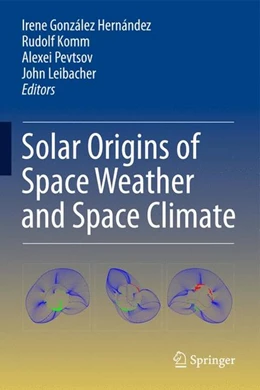 Abbildung von González Hernández / Komm | Solar Origins of Space Weather and Space Climate | 1. Auflage | 2014 | beck-shop.de