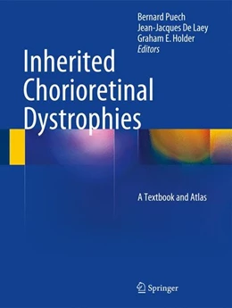 Abbildung von Puech / De Laey | Inherited Chorioretinal Dystrophies | 1. Auflage | 2014 | beck-shop.de