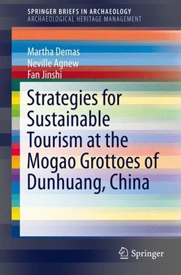 Abbildung von Demas / Agnew | Strategies for Sustainable Tourism at the Mogao Grottoes of Dunhuang, China | 1. Auflage | 2014 | beck-shop.de