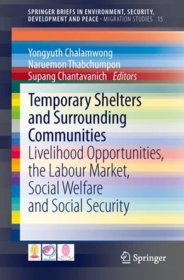 Abbildung von Chalamwong / Thabchumpon | Temporary Shelters and Surrounding Communities | 1. Auflage | 2013 | beck-shop.de