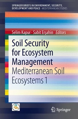 Abbildung von Kapur / Ersahin | Soil Security for Ecosystem Management | 1. Auflage | 2013 | beck-shop.de