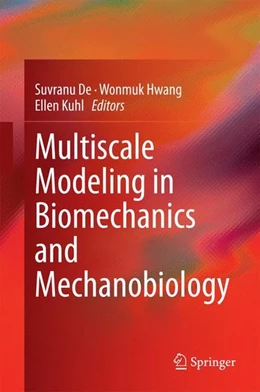 Abbildung von De / Hwang | Multiscale Modeling in Biomechanics and Mechanobiology | 1. Auflage | 2014 | beck-shop.de