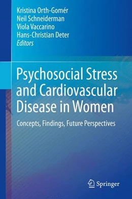 Abbildung von Orth-Gomér / Schneiderman | Psychosocial Stress and Cardiovascular Disease in Women | 1. Auflage | 2014 | beck-shop.de