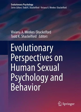 Abbildung von Weekes-Shackelford / Shackelford | Evolutionary Perspectives on Human Sexual Psychology and Behavior | 1. Auflage | 2014 | beck-shop.de