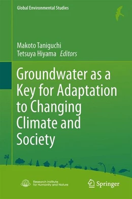 Abbildung von Taniguchi / Hiyama | Groundwater as a Key for Adaptation to Changing Climate and Society | 1. Auflage | 2014 | beck-shop.de