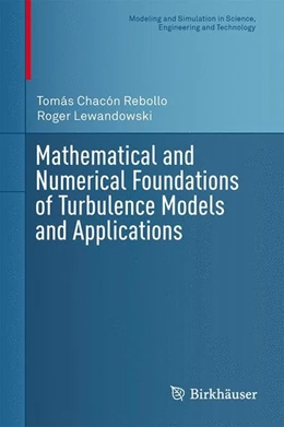 Abbildung von Chacón Rebollo / Lewandowski | Mathematical and Numerical Foundations of Turbulence Models and Applications | 1. Auflage | 2014 | beck-shop.de