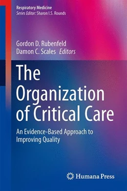 Abbildung von Scales / Rubenfeld | The Organization of Critical Care | 1. Auflage | 2014 | beck-shop.de
