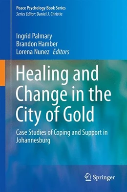 Abbildung von Palmary / Hamber | Healing and Change in the City of Gold | 1. Auflage | 2014 | beck-shop.de