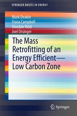 Abbildung von Deakin / Campbell | The Mass Retrofitting of an Energy Efficient-Low Carbon Zone | 1. Auflage | 2014 | beck-shop.de
