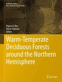 Abbildung von Box / Fujiwara | Warm-Temperate Deciduous Forests around the Northern Hemisphere | 1. Auflage | 2014 | beck-shop.de