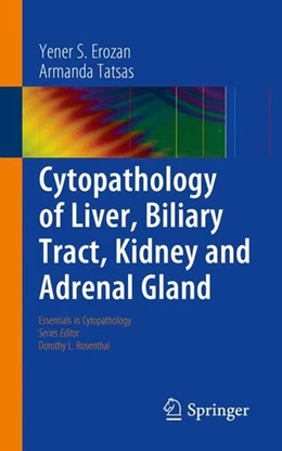 Abbildung von Erozan / Tatsas | Cytopathology of Liver, Biliary Tract, Kidney and Adrenal Gland | 1. Auflage | 2014 | beck-shop.de