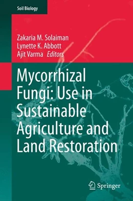 Abbildung von Solaiman / Abbott | Mycorrhizal Fungi: Use in Sustainable Agriculture and Land Restoration | 1. Auflage | 2014 | beck-shop.de