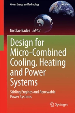 Abbildung von Badea | Design for Micro-Combined Cooling, Heating and Power Systems | 1. Auflage | 2014 | beck-shop.de