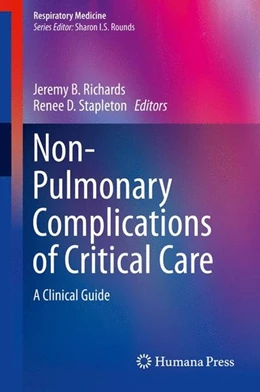 Abbildung von Richards / Stapleton | Non-Pulmonary Complications of Critical Care | 1. Auflage | 2014 | beck-shop.de