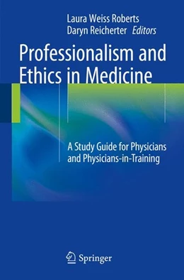 Abbildung von Roberts / Reicherter | Professionalism and Ethics in Medicine | 1. Auflage | 2014 | beck-shop.de