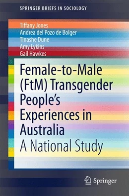 Abbildung von Jones / del Pozo de Bolger | Female-to-Male (FtM) Transgender People's Experiences in Australia | 1. Auflage | 2015 | beck-shop.de