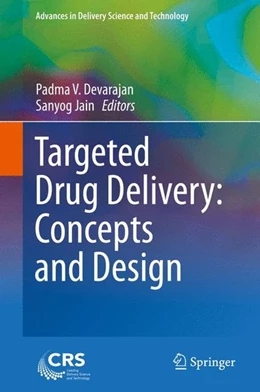 Abbildung von Devarajan / Jain | Targeted Drug Delivery : Concepts and Design | 1. Auflage | 2014 | beck-shop.de