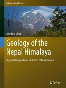 Abbildung von Dhital | Geology of the Nepal Himalaya | 1. Auflage | 2015 | beck-shop.de