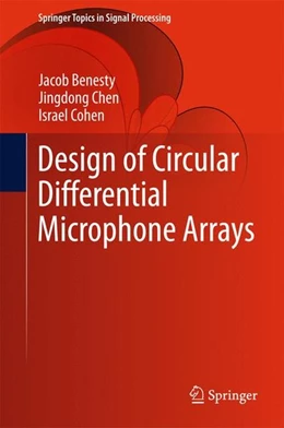 Abbildung von Benesty / Chen | Design of Circular Differential Microphone Arrays | 1. Auflage | 2015 | beck-shop.de