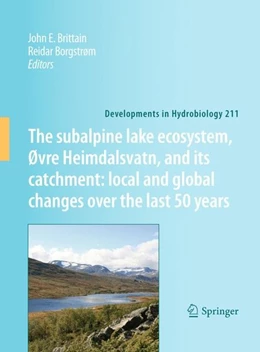 Abbildung von Brittain / Borgstrøm | The subalpine lake ecosystem, Øvre Heimdalsvatn, and its catchment: local and global changes over the last 50 years | 1. Auflage | 2015 | beck-shop.de