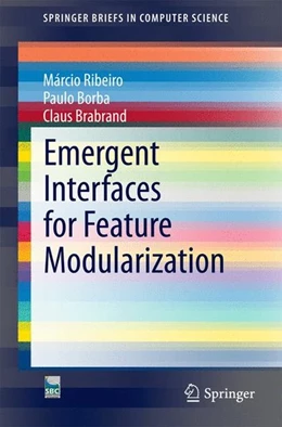 Abbildung von Ribeiro / Borba | Emergent Interfaces for Feature Modularization | 1. Auflage | 2014 | beck-shop.de
