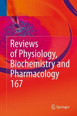 Abbildung von Nilius / Gudermann | Reviews of Physiology, Biochemistry and Pharmacology, Vol. 167 | 1. Auflage | 2014 | beck-shop.de