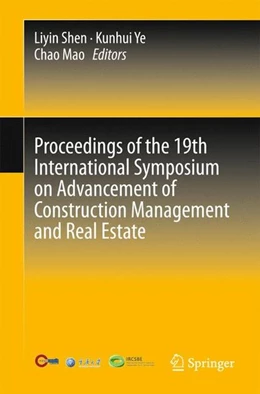 Abbildung von Shen / Ye | Proceedings of the 19th International Symposium on Advancement of Construction Management and Real Estate | 1. Auflage | 2015 | beck-shop.de