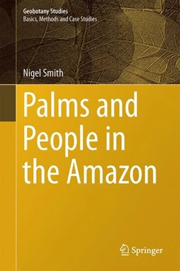 Abbildung von Smith | Palms and People in the Amazon | 1. Auflage | 2014 | beck-shop.de