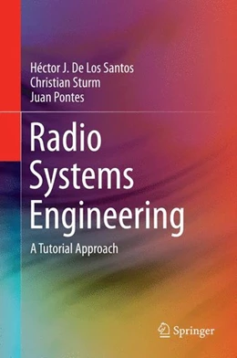 Abbildung von De Los Santos / Sturm | Radio Systems Engineering | 1. Auflage | 2014 | beck-shop.de