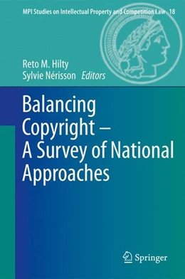 Abbildung von Hilty / Nérisson | Balancing Copyright - A Survey of National Approaches | 1. Auflage | 2012 | beck-shop.de