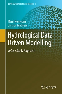 Abbildung von Remesan / Mathew | Hydrological Data Driven Modelling | 1. Auflage | 2014 | beck-shop.de