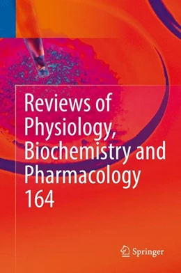 Abbildung von Nilius / Amara | Reviews of Physiology, Biochemistry and Pharmacology, Vol. 164 | 1. Auflage | 2014 | beck-shop.de