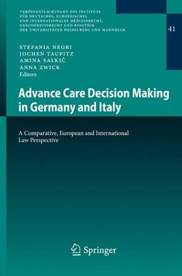 Abbildung von Negri / Taupitz | Advance Care Decision Making in Germany and Italy | 1. Auflage | 2013 | beck-shop.de