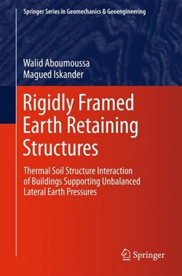 Abbildung von Aboumoussa / Iskander | Rigidly Framed Earth Retaining Structures | 1. Auflage | 2014 | beck-shop.de