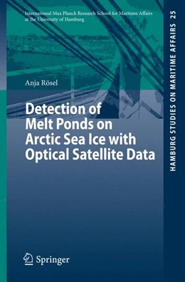 Abbildung von Rösel | Detection of Melt Ponds on Arctic Sea Ice with Optical Satellite Data | 1. Auflage | 2013 | beck-shop.de
