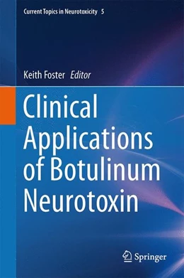 Abbildung von Foster | Clinical Applications of Botulinum Neurotoxin | 1. Auflage | 2014 | beck-shop.de