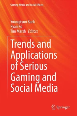 Abbildung von Baek / Ko | Trends and Applications of Serious Gaming and Social Media | 1. Auflage | 2014 | beck-shop.de