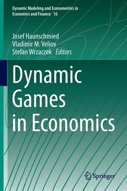 Abbildung von Haunschmied / Veliov | Dynamic Games in Economics | 1. Auflage | 2014 | beck-shop.de
