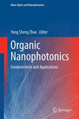 Abbildung von Zhao | Organic Nanophotonics | 1. Auflage | 2014 | beck-shop.de