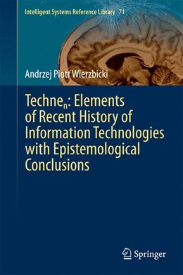 Abbildung von Wierzbicki | Technen: Elements of Recent History of Information Technologies with Epistemological Conclusions | 1. Auflage | 2014 | beck-shop.de