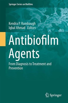 Abbildung von Rumbaugh / Ahmad | Antibiofilm Agents | 1. Auflage | 2014 | beck-shop.de