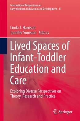 Abbildung von Harrison / Sumsion | Lived Spaces of Infant-Toddler Education and Care | 1. Auflage | 2014 | beck-shop.de