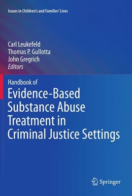 Abbildung von Leukefeld / Gullotta | Handbook of Evidence-Based Substance Abuse Treatment in Criminal Justice Settings | 1. Auflage | 2011 | beck-shop.de