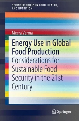 Abbildung von Verma | Energy Use in Global Food Production | 1. Auflage | 2015 | beck-shop.de