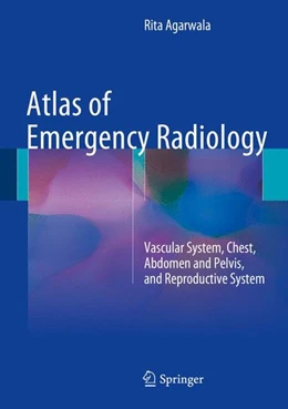 Abbildung von Agarwala | Atlas of Emergency Radiology | 1. Auflage | 2015 | beck-shop.de
