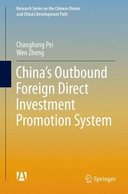 Abbildung von Pei / Zheng | China's Outbound Foreign Direct Investment Promotion System | 1. Auflage | 2015 | beck-shop.de
