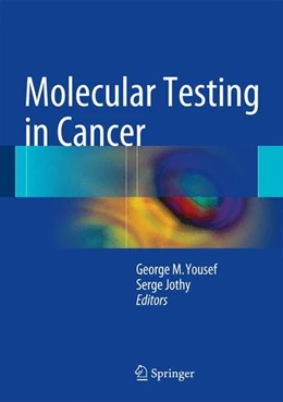 Abbildung von Yousef / Jothy | Molecular Testing in Cancer | 1. Auflage | 2014 | beck-shop.de