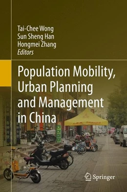 Abbildung von Wong / Han | Population Mobility, Urban Planning and Management in China | 1. Auflage | 2015 | beck-shop.de